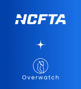 NCFTA and Overwatch Data: A Strategic Partnership to Power Threat Intelligence Awareness with AI-Driven Solutions