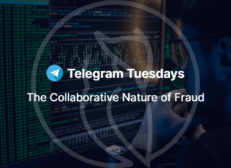 Telegram Tuesdays: The Collaborative Nature of Fraud