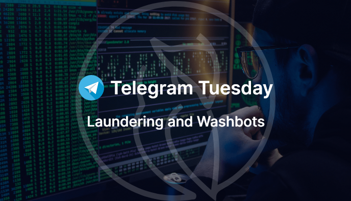 Telegram Tuesdays: Laundering and Washbots